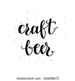 Craft beer label. Typographic poster with hand drawn quote. Lettering with grunge texture.