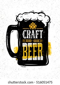 Craft Beer Rough Banner Vector Concept. Drink Local Creative Design Element On Grunge Distressed Background