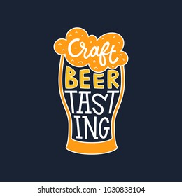 Craft Beer Tasting Hand Drawn Lettering In A Glass Vector Illustration. Template For Banner, Poster Or Label, Typographic Design.