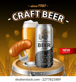 Craft beer wooden barrel poster. Hops alcoholic drink, realistic 3d tin can and glass goblet with condensation drops, barbecue sausages, pub or bar promotional poster, utter vector concept