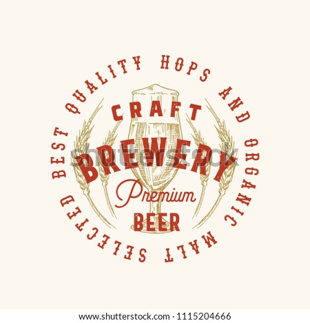 Craft Brewery Premium Beer Abstract Vector Sign, Symbol or Logo Template. Hand Drawn Retro Glass and Wheat with Classic Typography. Vintage Beer Emblem or Label. Isolated.