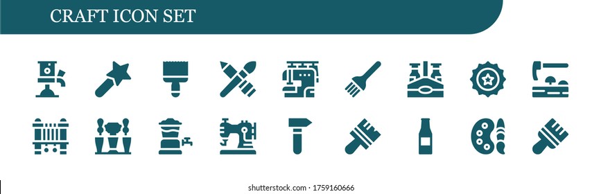 craft icon set. 18 filled craft icons.  Simple modern icons such as: Beer tap, Magic wand, Paint brush, Brush, Sewing machine, Beer bottle, Beer cap, Adze, Hammer, Paint palette svg