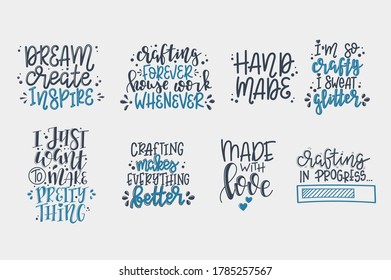 Craft motivational quote Hand drawn typography poster set. Conceptual handwritten phrase craft T shirt hand lettered cal