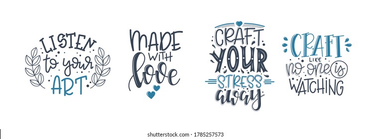 Craft motivational quote Hand drawn typography poster set. Conceptual handwritten phrase craft T shirt hand lettered cal