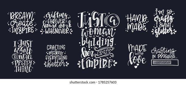 Craft motivational quote Hand drawn typography poster set. Conceptual handwritten phrase craft T shirt hand lettered cal