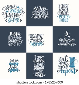 Craft motivational quote Hand drawn typography poster set. Conceptual handwritten phrase craft T shirt hand lettered cal