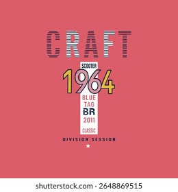 CRAFT SCOOTER 1964 CLASSIC - MODERN AND STYLISH TYPOGRAPHY DESIGN, VECTOR PRINT T-SHIRT, GRAPHIC VECTOR DESIGN, URBAN STYLE, STREET WEAR FASHION ILLUSTRATION, 