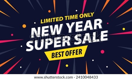 Craft a vibrant New Year's Super Sale banner! Engage customers with enticing visuals and compelling offers, ensuring a thrilling start to the year with unbeatable deals