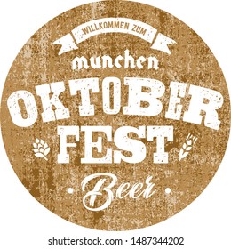 Crafted beer coaster for Bavarian Oktoberfest festival. Handwritten lettering logotype for banner, greeting card, poster, event, flyer in rough typography design. Willkommen zum means welcome.