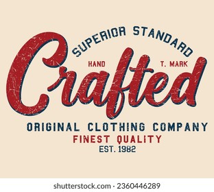 Crafted Superior Standard Editable print with grunge effect for graphic tee t shirt or sweatshirt - Vector