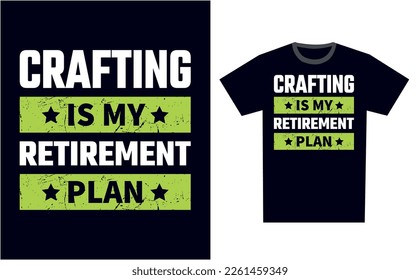 Crafting T Shirt Design Template Vector