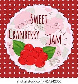 Cranberry jam vector logo. Homemade jam logo. Sweet cranberry jam. Cranberry illustration. Berry jam illustration.