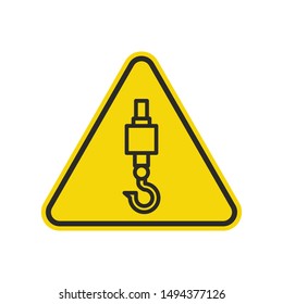 Crane Hook Sign Isolated On White Background. Yellow Triangle Warning Symbol Simple, Flat, Vector, Icon You Can Use Your Website Design, Mobile App Or Industrial Design. Vector Illustration