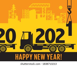 Crane loads New Year 2021 in to truck, text happy New Year, vector illustration