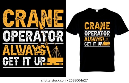 crane operator t-shirt design template