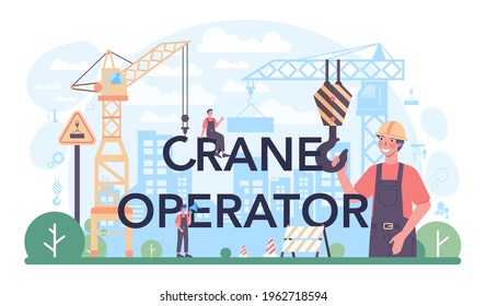 Crane operator typographic header. Industrial builder at the construction site