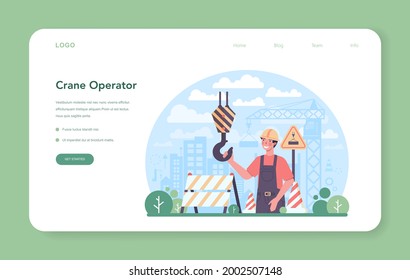 Crane operator web banner or landing page. Industrial builder at the construction site. Professional installer constructing home with a lifting crane. City development. Flat vector illustration