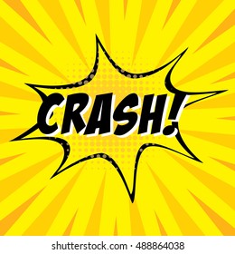 CRASH!, colorful speech bubble and explosions in pop art style. Elements of design comic books.Vector illustration