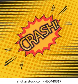 Crash comic cartoon. Pop-art style. Vector illustration with explosive blot, halftone effect and rays. Vintage design. Explosion template