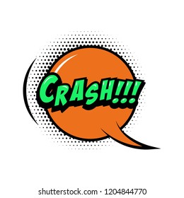 CRASH!!! Comic style phrase with speech bubble. Vector illustration