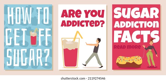 Craving sugar and unhealthy addiction to sweet food banners set, flat vector illustration. Posters or cards with people characters addicted to sugary foods.