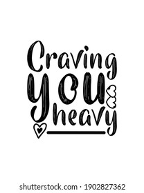 Craving you heavy hand drawn typography poster design. Premium Vector.