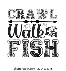 Crawl Walk Fish svg design