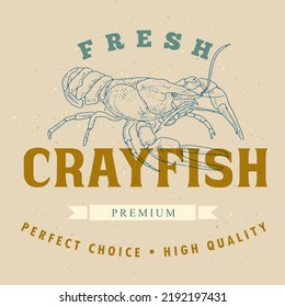 Crayfish logo template on a craft background. Retro label for the menu of fish restaurants, markets and shops. Vintage vector illustration crayfish in the style of an old engraving.