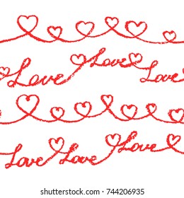 Crayon hand drawn valentine day decor seamless border with love heart and text. Set of funny line sketch hand drawing hearts and lettering. Pastel chalk red color vector design elements. 