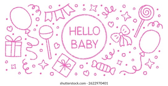 Crayon kid birthday background with Hello baby text. Cute pink chalk sketch of cake with candles, balloons, lollipop and gift box. Crayon pencil bg for newborn girl baby shower, vector illustration
