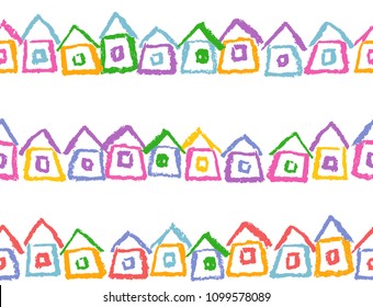 Crayon seamless border or frame with hand drawing houses. Like child`s style funny colorful  small doodle village hut. Pastel chalk or pencil like kid`s cute vector isolated childlike background