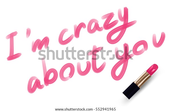 Im Crazy About You Text Write Stock Vector Royalty Free