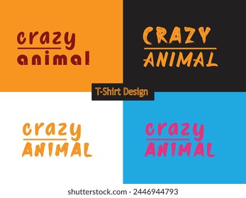 crazy animal T-shirt  design vector 