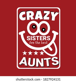 CRAZY AUNTIS FUNNY MODERN T-SHIRT.