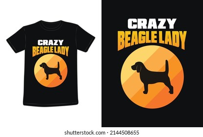 Crazy Beagle Lady T-Shirt. If You Are Dog Lover Then This T-shirt Is Perfect For You.