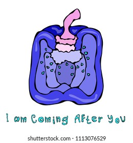 Crazy Blue and Pink Bell Pepper. I am Coming After You Lettering. Predatory Vegetables Series. Realistic Hand Drawn Illustration. Savoyar Doodle Style.