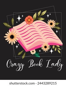 Crazy book lady tshirt design. Its sepcialy design for book lovers. You can use it for personal also busniess. 