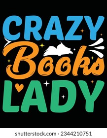 Crazy books lady print template t shirt design