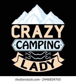 Crazy Camping Lady T shirt Design Lover