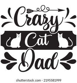 crazy cat dad, vector file.