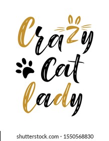 Crazy Cat Lady Handwritten Sign. Modern Brush Lettering. Cute Slogan About Cat. Cat Lover. Textured Phrase For Poster Design, Postcard, T-shirt Print Or Mug Print. Vector Isolated Illustration