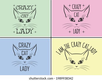 Crazy Cat Lady quote designs with the same cat vector and four different fancy fonts on eye-catching background