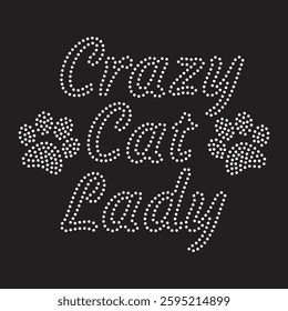 Crazy Cat Lady Rhinestone T-shirt Design Vector Template 