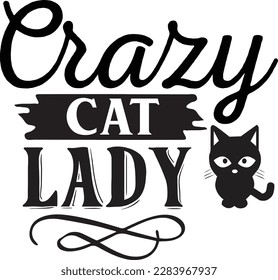 Crazy Cat Lady svg ,cat svg Design, cat t-shirt design