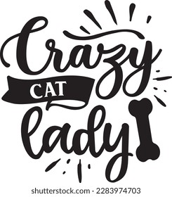 Crazy Cat Lady svg ,cat svg Design, cat t-shirt design