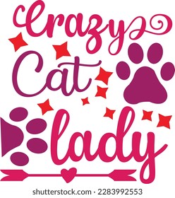 Crazy Cat Lady svg ,cat svg Design, cat t-shirt design