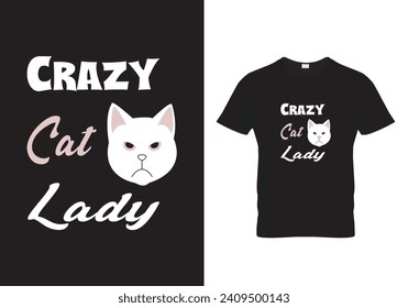 Crazy cat lady. Cat T shirt.