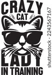 crazy cat lady in training vector custom t-shirt design