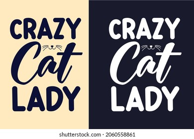 Crazy cat lady typography cat shirt for cat lover