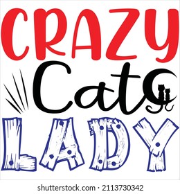 Crazy cats lady, t-shirt design and vector file.